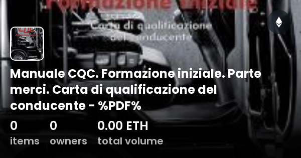 Manuale CQC Formazione Iniziale Parte Merci Carta Di Qualificazione