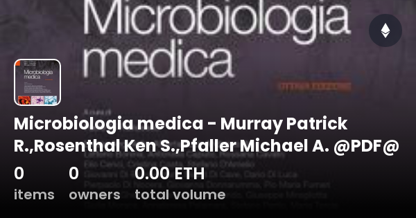 Microbiologia Medica Murray Patrick R Rosenthal Ken S Pfaller