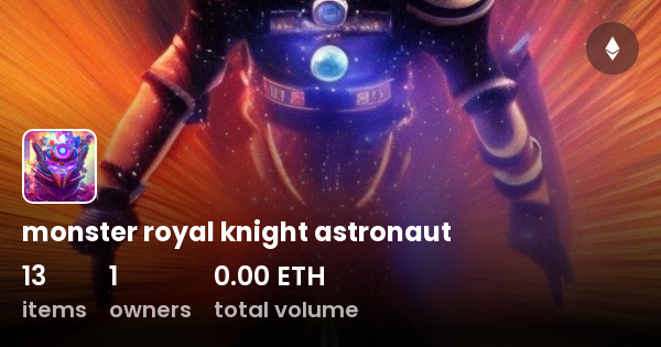 Monster Royal Knight Astronaut Collection Opensea