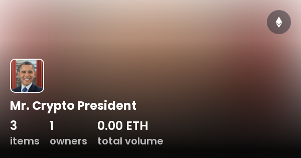 Mr Crypto President Collection Opensea