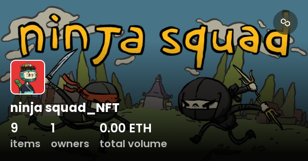 Ninja Squad NFT Collection OpenSea