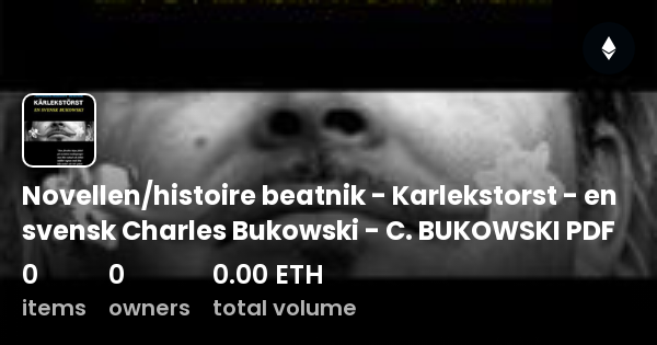 Novellen Histoire Beatnik Karlekstorst En Svensk Charles Bukowski