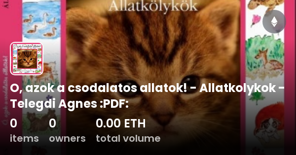 O Azok A Csodalatos Allatok Allatkolykok Telegdi Agnes Pdf