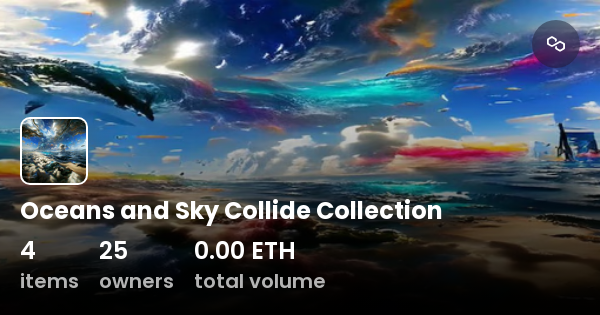 Oceans And Sky Collide Collection Collection Opensea