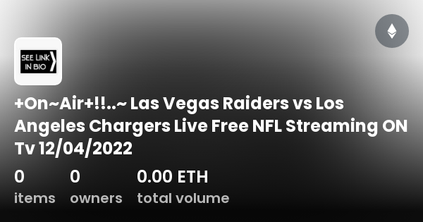 On Air Las Vegas Raiders Vs Los Angeles Chargers Live Free NFL