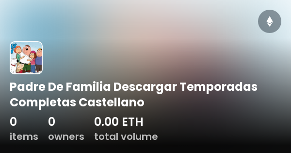 Padre De Familia Descargar Temporadas Completas Castellano Collection