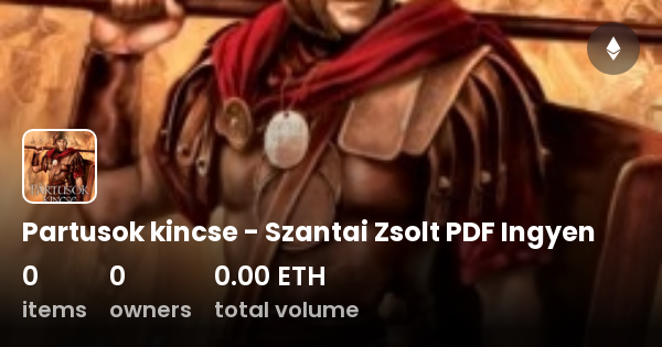 Partusok Kincse Szantai Zsolt PDF Ingyen Collection OpenSea