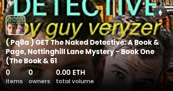 Pq A Get The Naked Detective A Book Page Nottinghill Lane