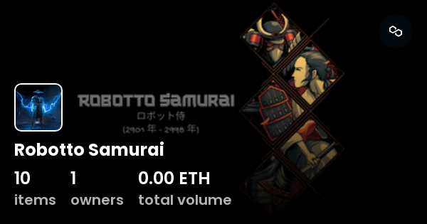 Robotto Samurai Collection OpenSea