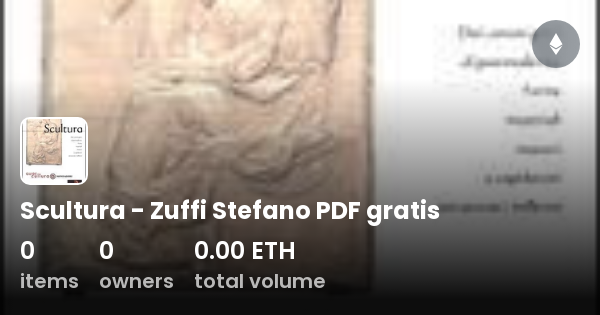 Scultura Zuffi Stefano Pdf Gratis Collection Opensea