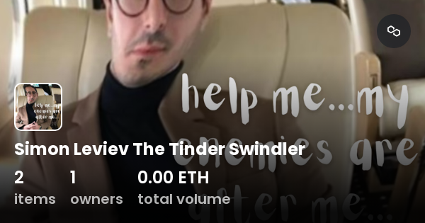 Simon Leviev The Tinder Swindler Collection OpenSea