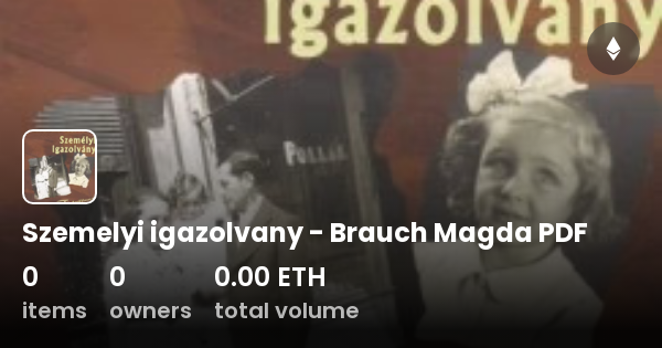 Szemelyi Igazolvany Brauch Magda Pdf Collection Opensea