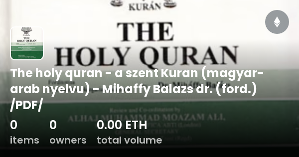 The Holy Quran A Szent Kuran Magyar Arab Nyelvu Mihaffy Balazs Dr