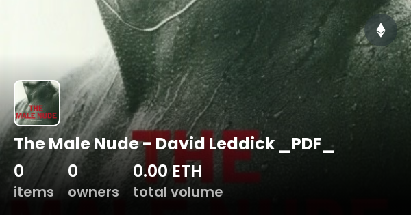 The Male Nude David Leddick PDF Collection OpenSea