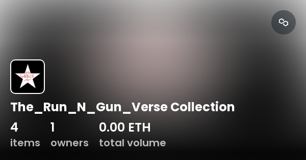 The Run N Gun Verse Collection Collection OpenSea