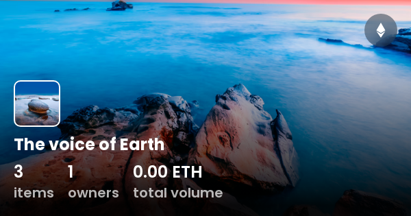 The Voice Of Earth Collection Opensea