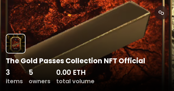 The Gold Passes Collection NFT Official Collection OpenSea