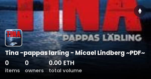 Tina Pappas Larling Micael Lindberg PDF Collection OpenSea