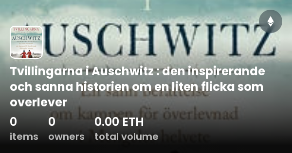 Tvillingarna I Auschwitz Den Inspirerande Och Sanna Historien Om En