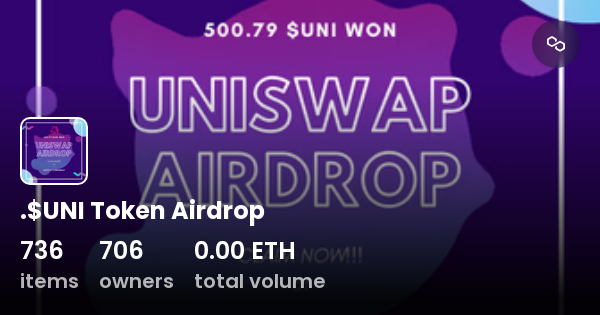 Uni Token Airdrop Collection Opensea