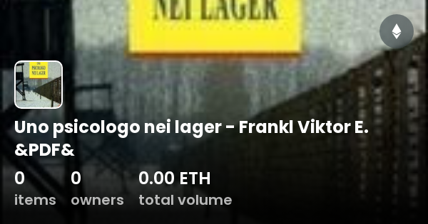 Uno Psicologo Nei Lager Frankl Viktor E PDF Collection OpenSea