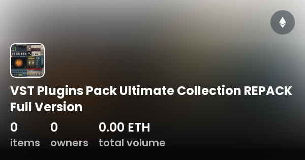 VST Plugins Pack Ultimate Collection REPACK Full Version Collection