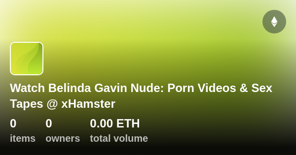 Watch Belinda Gavin Nude Porn Videos Sex Tapes Xhamster