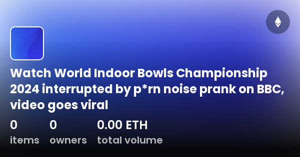 Watch World Indoor Bowls Championship Interrupted By P Rn Noise