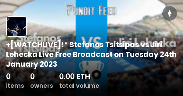 Watchlive Stefanos Tsitsipas Vs Jiri Lehecka Live Free Broadcast