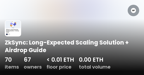 Zksync Long Expected Scaling Solution Airdrop Guide Collection