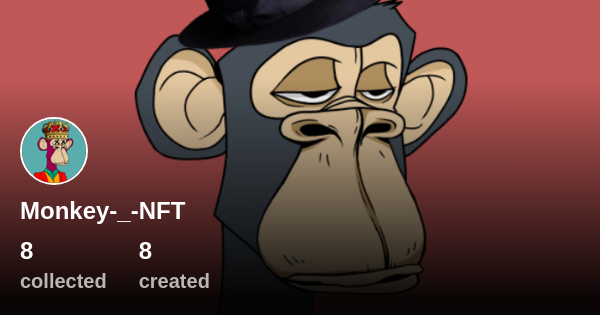 Monkey-_-NFT - Profile | OpenSea