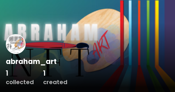 abraham_art - Profile | OpenSea