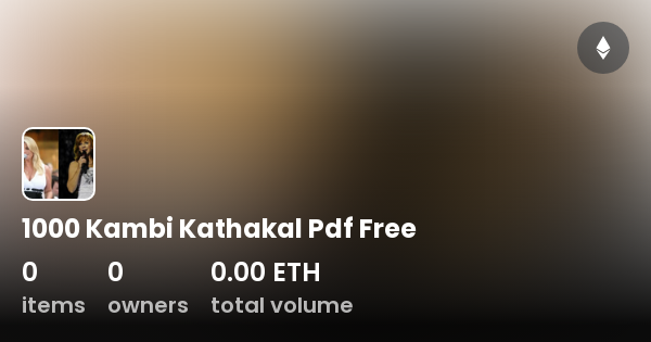 1000 Kambi Kathakal Pdf Free - Collection | OpenSea