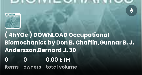 ( 4hYOe ) DOWNLOAD Occupational Biomechanics By Don B. Chaffin,Gunnar B ...