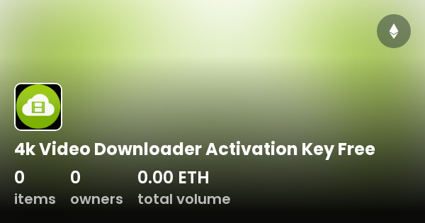 4k video downloader activation key 2022