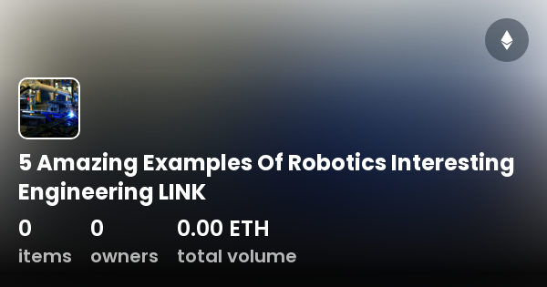 5 Amazing Examples Of Robotics Interesting Engineering LINK ...