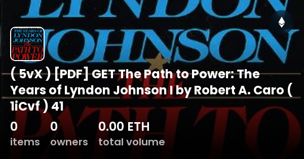 ( 5vX ) [PDF] GET The Path To Power: The Years Of Lyndon Johnson I By ...