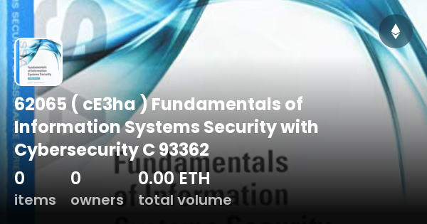 62065 ( CE3ha ) Fundamentals Of Information Systems Security With ...