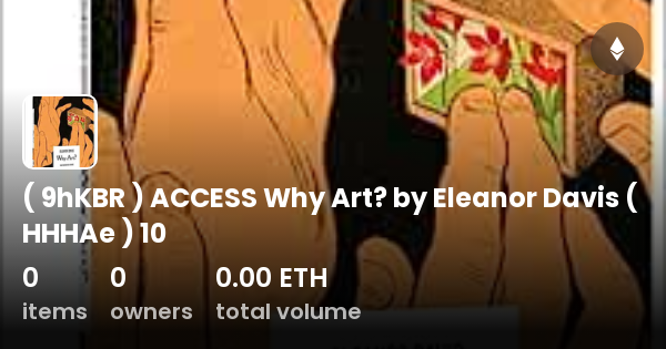 ( 9hKBR ) ACCESS Why Art? by Eleanor Davis ( HHHAe ) 10 - Collection ...