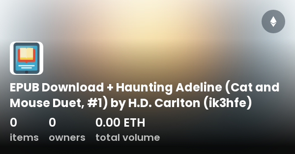 EPUB Download + Haunting Adeline (Cat And Mouse Duet, #1) By H.D ...