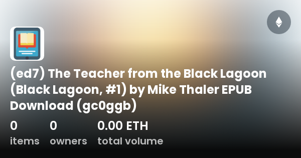 (ed7) The Teacher from the Black Lagoon (Black Lagoon, #1) by Mike ...