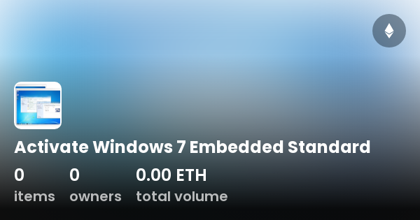 Activate Windows 7 Embedded Standard - Collection