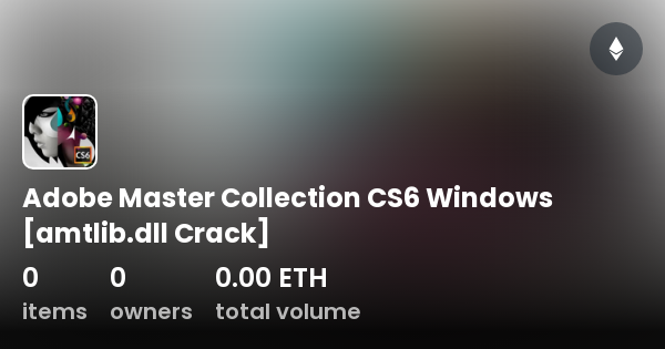 Adobe Master Collection CS6 Windows [amtlib.dll Crack] - Collection ...