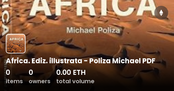 Africa. Ediz. illustrata - Poliza Michael PDF - Collection | OpenSea