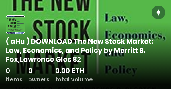 ( AHu ) DOWNLOAD The New Stock Market: Law, Economics, And Policy By ...