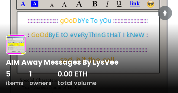AIM Away Messages By LysVee Collection OpenSea