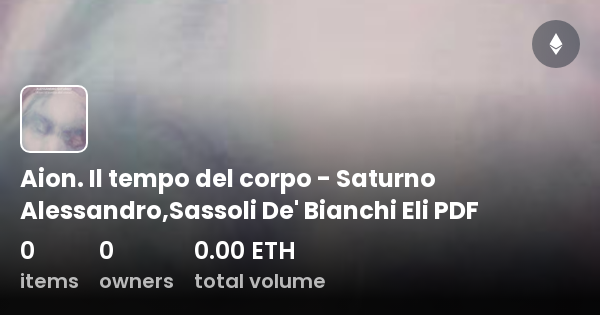 Aion. Il tempo del corpo - Saturno Alessandro,Sassoli De' Bianchi Eli ...