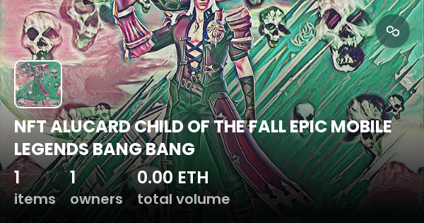 NFT ALUCARD CHILD OF THE FALL EPIC MOBILE LEGENDS BANG BANG ...