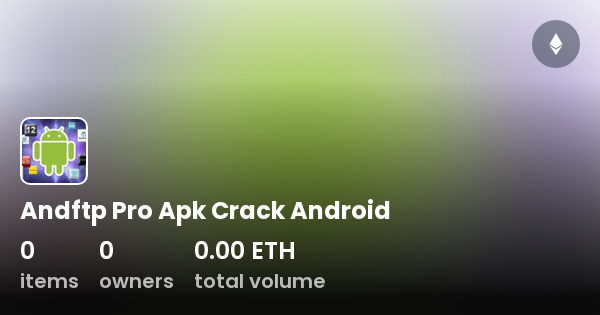 Andftp Pro ApkAndroid Collection OpenSea
