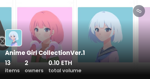 Anime Girl CollectionVer.1 - Collection | OpenSea